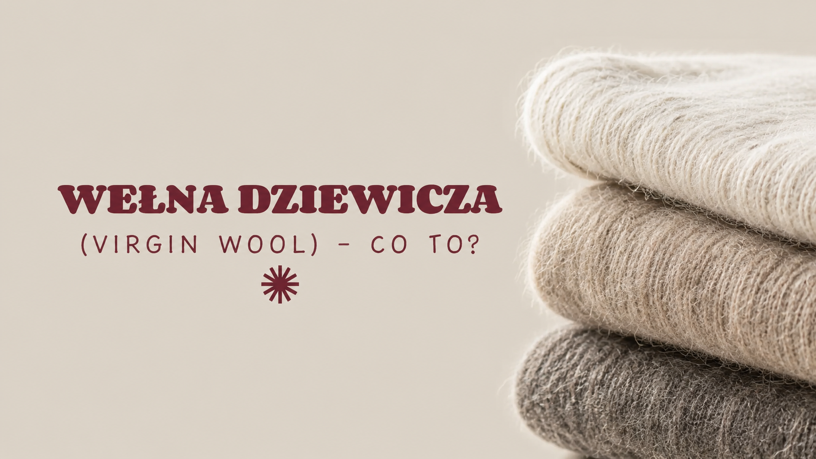 Wełna dziewicza (virgin wool) – co to znaczy?